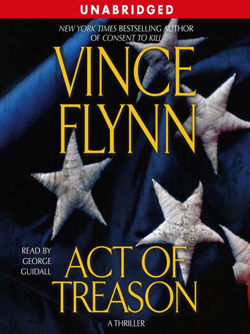 Title details for Act of Treason by Vince Flynn - Available